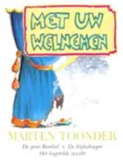Omslag van Met uw welnemen