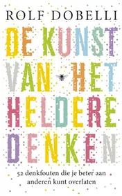Omslag van De kunst van het heldere denken