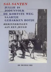 Omslag van Jullie is jodenvolk ; De kortste weg ; Saartje gebakken botje