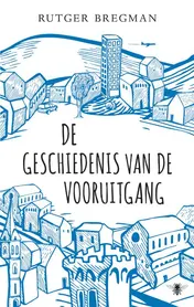 Omslag van De geschiedenis van de vooruitgang