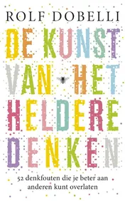 Omslag van De kunst van het heldere denken