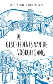 Omslag van De geschiedenis van de vooruitgang