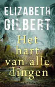 Omslag van Het hart van alle dingen