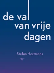 Omslag van De val van vrije dagen