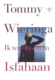 Omslag van Ik was nooit in Isfahaan