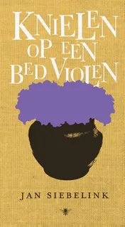 Omslag van Knielen op een bed violen