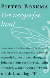 Omslag van Het vergeefse hout