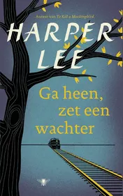 Omslag van Ga heen, zet een wachter