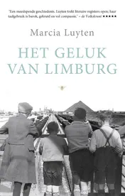 Omslag van Het geluk van Limburg