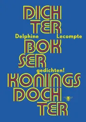 Omslag van Dichter, bokser, koningsdochter
