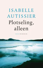 Omslag van Plotseling, alleen