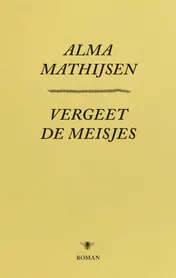 Omslag van Vergeet de meisjes