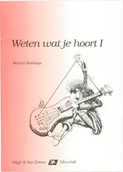 Omslag van Muziek weten wat je hoort weten 1