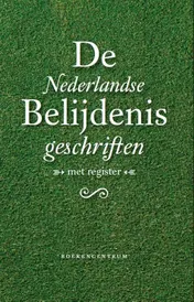 Omslag van De Nederlandse belijdenisgeschriften