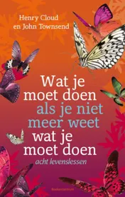 Omslag van Wat je moet doen als je niet meer weet wat je moet doen