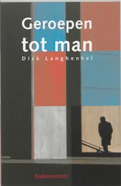 Omslag van Geroepen tot man