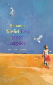 Omslag van Toen je nog huppelde