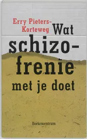 Omslag van Wat schizofrenie met je doet