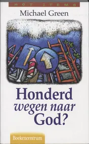 Omslag van Honderd wegen naar God?