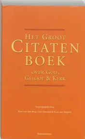 Omslag van Het Groot Citatenboek over God, geloof en kerk