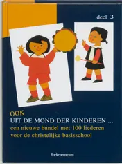 Omslag van Kinderliedjes Ook uit de mond der kinderen 3