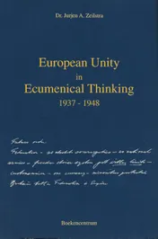 Omslag van European Unity in ecumenical thinking 1937-1948