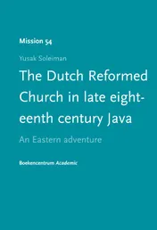 Omslag van The Dutch reformed church in late eighteenth century java
