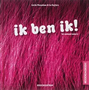 Omslag van Ik ben ik! En niemand anders