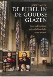 Omslag van De Bijbel in de Goudse Glazen