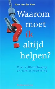Omslag van Waarom moet ik altijd helpen?