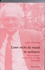 Omslag van Geen recht om de moed te verliezen