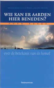 Omslag van Wie kan er aarden hier beneden?