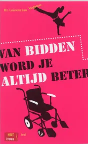 Omslag van Van bidden word je altijd beter
