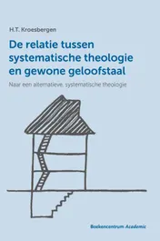 Omslag van De relatie tussen systematische theologie en gewone geloofstaal