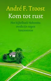 Omslag van Kom tot rust