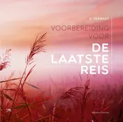 Omslag van Voorbereiding voor de laatste reis