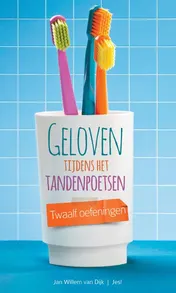 Omslag van Geloven tijdens het tandenpoetsen