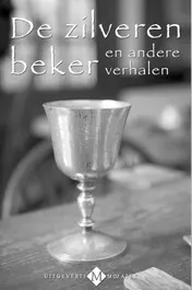 Omslag van De zilveren beker en andere verhalen