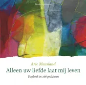 Omslag van Alleen uw liefde laat mij leven