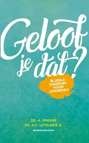 Omslag van Geloof je dat?