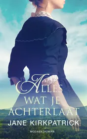 Omslag van Alles wat je achterlaat