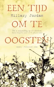 Omslag van Een tijd om te oogsten