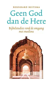 Omslag van Geen God dan de Here