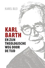 Omslag van Karl Barth en zijn theologische weg door de tijd