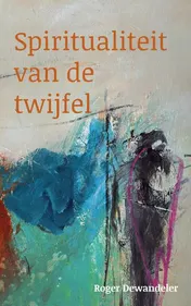 Omslag van Spiritualiteit van de twijfel