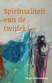 Omslag van Spiritualiteit van de twijfel