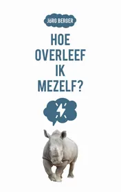 Omslag van Hoe overleef ik mezelf?