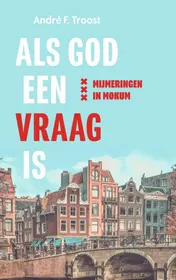 Omslag van Als God een vraag is