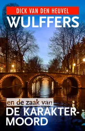 Omslag van Wulffers en de zaak van de karaktermoord