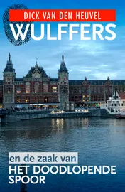 Omslag van Wulffers en de zaak van het doodlopende spoor